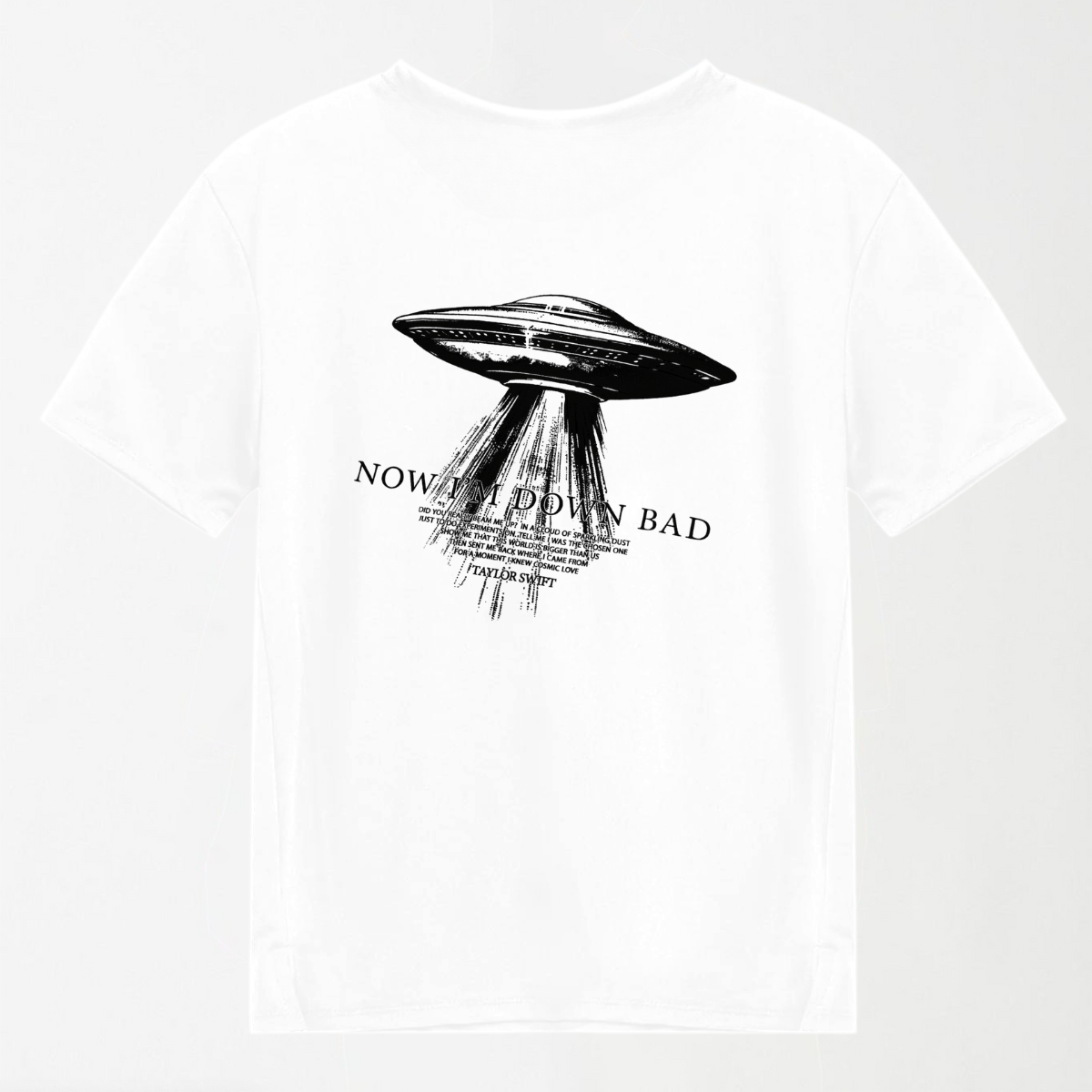 Now I’m Down Bad  - Graphic T-Shirt