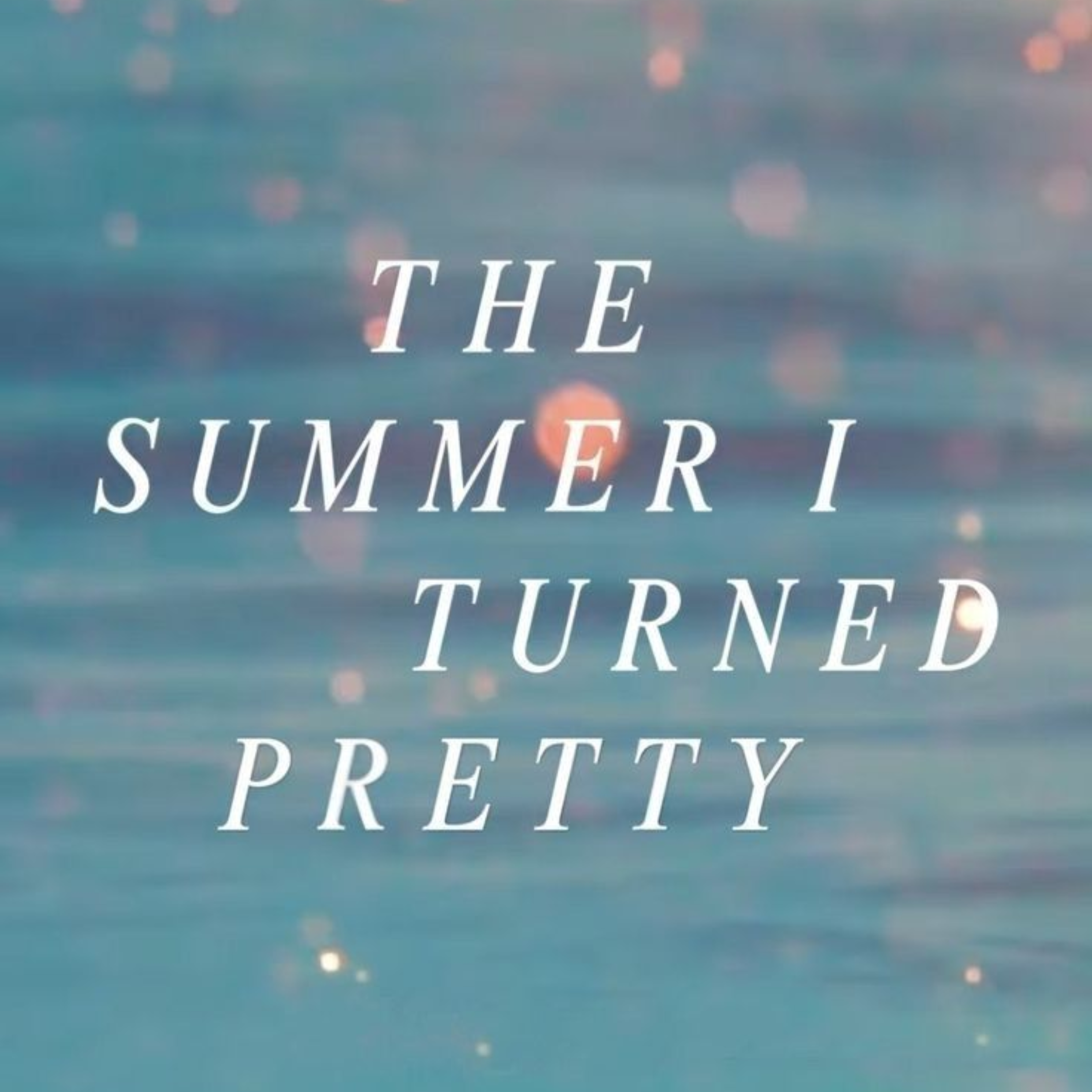 The Summer I Turned Pretty