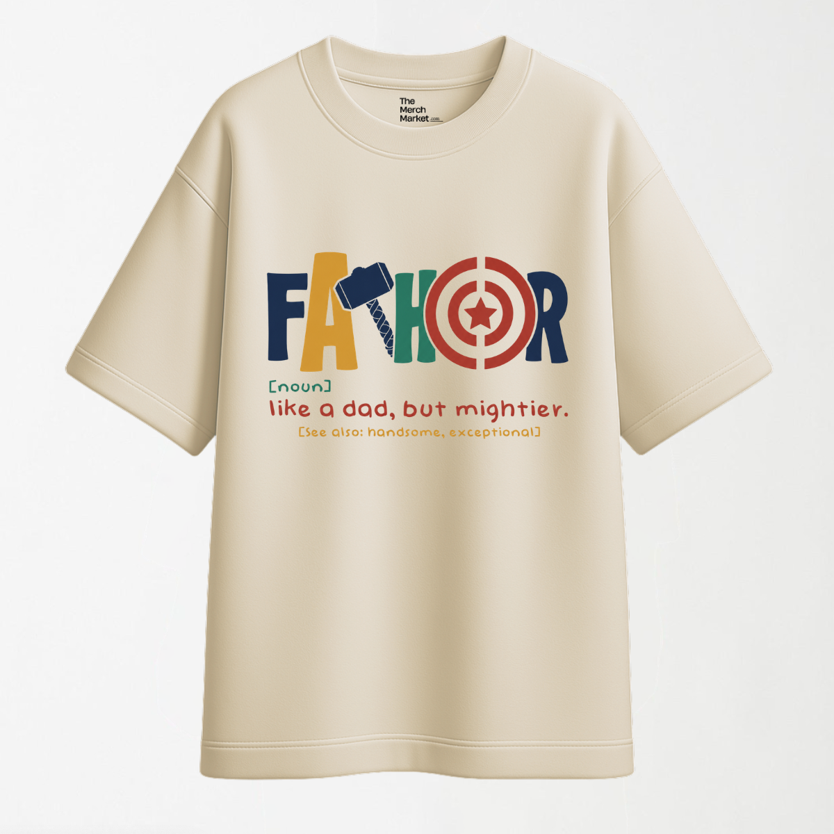 A Dad But A Mightier - Round Neck Unisex T Shirt