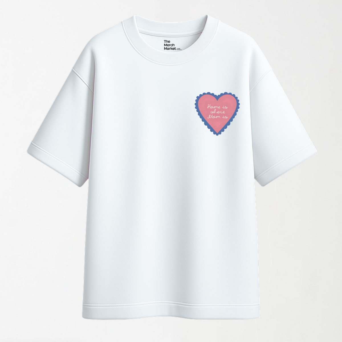 Home Is Where Mom Is - Round Neck Unisex T Shirt