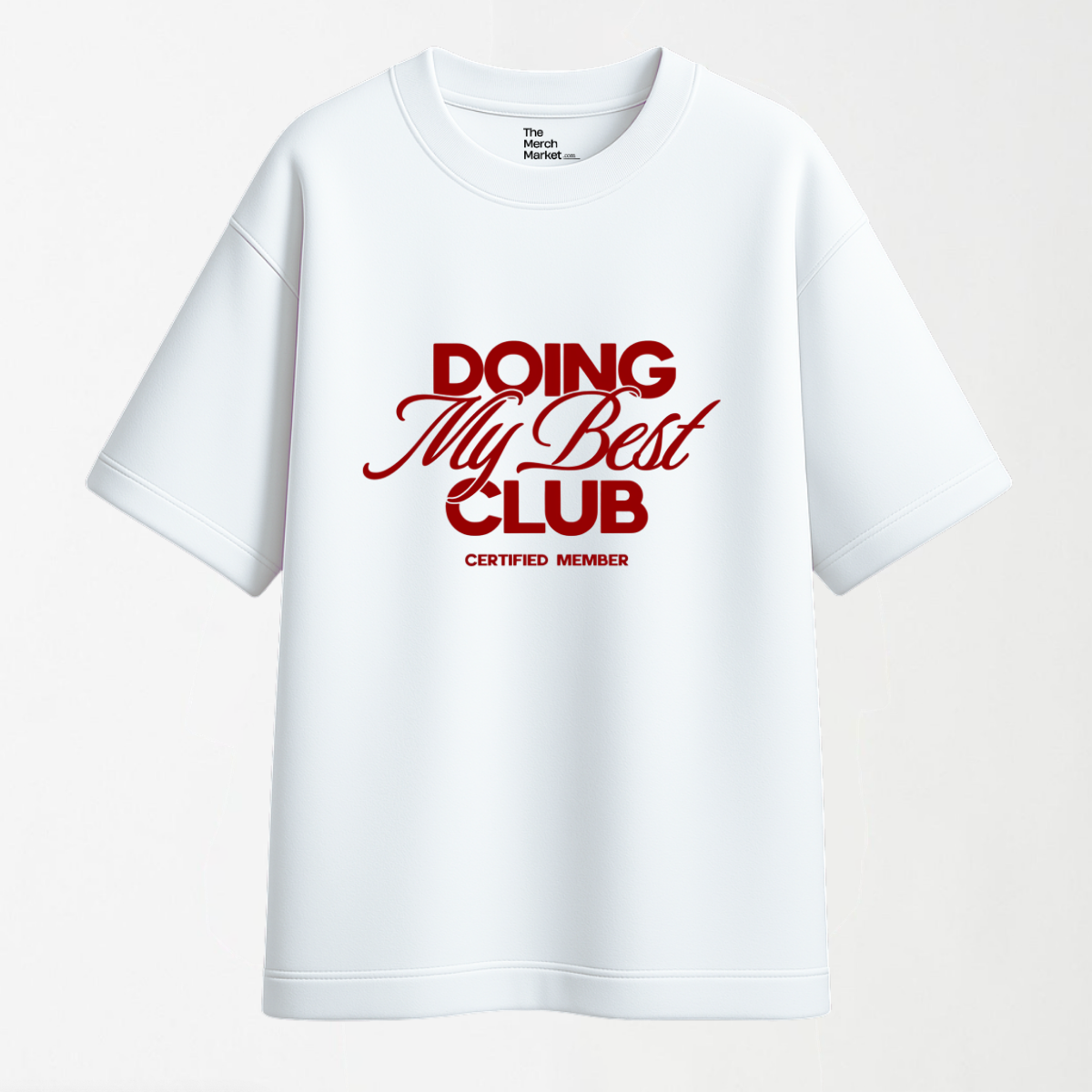 Doing My Best Club - Round Neck Unisex T Shirt