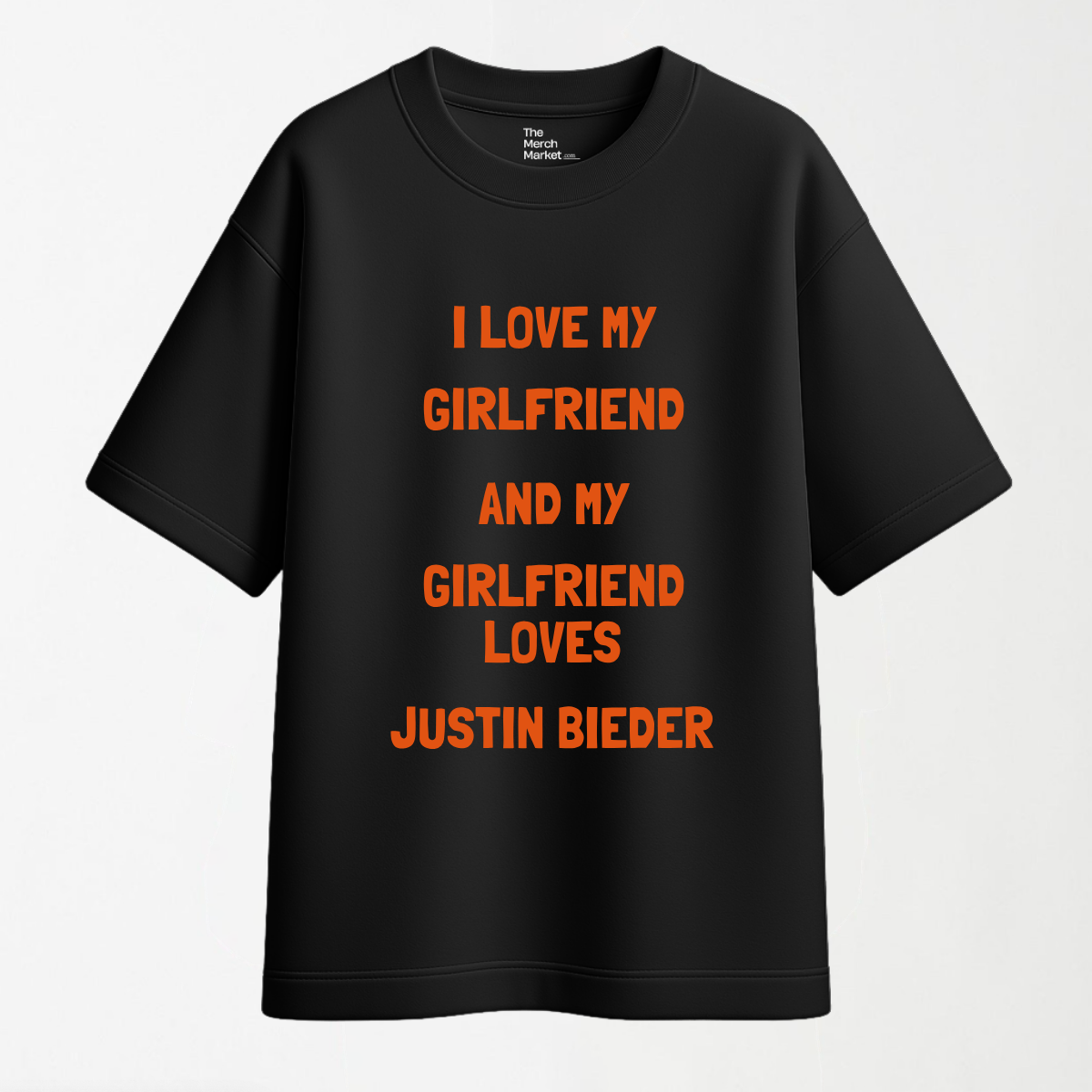 Girlfriend Loves Justin Bieber - Round Neck Unisex T Shirt
