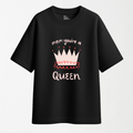MOM You're A Queen - Round Neck Unisex T Shirt